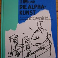 Tim und Struppi - Tim und die Alpha-Kunst (Carlsen, 1989, gebundene Ausgabe)