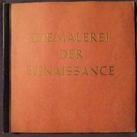 Die Malerei der Gotik und Renaissance 1938 Sammelalbum komplett (10) 31 x 31 cm Hier