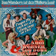 7"ABBI HÜBNER & Low Down Wizards · Das Wandern ist des Müllers Lust (RAR 1974)