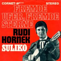 7"HORNEK, Rudi · Fremde Ufer, fremde Sterne (RAR 1968)
