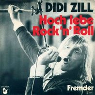 7"ZILL, Didi · Hoch lebe Rock´n Roll (CV RAR 1976)