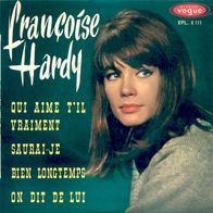 7"HARDY, Françoise · Qui Aime T´il Vraiment (RARE EP 1963)