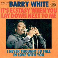 7"WHITE, Barry · It´s Ecstasy When You Lay Down Next To Me (RAR 1975)