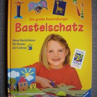 Der große Ravensburger Bastelschatz - Basteln Bastelideen Kinder Bastelbuch