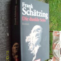 Die dunkle Seite von Frank Schätzing