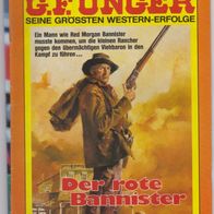 Bastei G. F. Unger Seine Grössten Erfolge Band 1193 " Der rote Bannister "