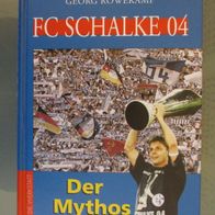 FC Schalke 04 Buch - Der Mythos lebt (1999) Georg Röwekamp
