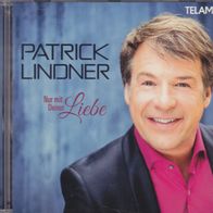 CD Patrick Lindner Nur mit Deiner Liebe Telam 4053804201711