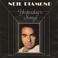 7"DIAMOND, Neil · Yesterday´s Songs (RAR 1981)