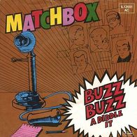 7"MATCHBOX · Buzz Buzz A Diddle It (RAR 1980)