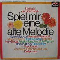 Spiel mir eine alte Melodie - Schlager der 50er Jahre - LP - 321endlichdeins