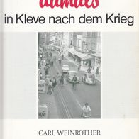 damals in Kleve nach dem Krieg Carl Weinrother Eduard Wirths