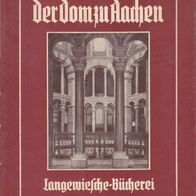 Der Dom zu Aachen Langewiesche Bücherei Otto Müller 1952