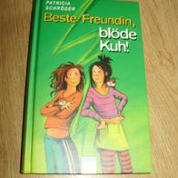 Patricia Schröder Beste Freundin, blöde Kuh Arena Verlag