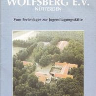 Festschrift 50 Jahre Wolfberg e.V. Nütterden 1947-1997 Kranenburg Ferienlager