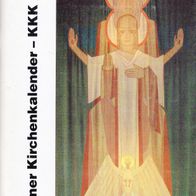 Kellener Kirchenkalender KKK 2006 Kleve Niederrhein 46. Jahrgang