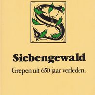 M.P.J. van den Brand Siebengewald Grepen uit 650 jaar verleden Minoprint Afferden