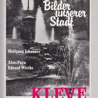 Bilder unserer Stadt Kleve Wolfgang Johannes Alois Puyn Eduard Wirths 1988