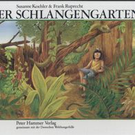 Der Schlangengarten ein Bilderbuch (1987) von Susanne Koehler - sehr gut