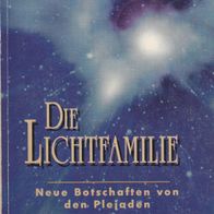 Barbara Marciniak Die Lichtfamilie Neue Botschaften von den Plejaden Bauer Verlag TB