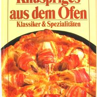 Kochbuch - Allerlei Rezept-Ideen - Knuspriges aus dem Ofen Klassiker & Spezialitäten