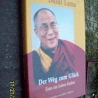 Der Weg zum Glück.: Sinn im Leben finden von Dalai Lama