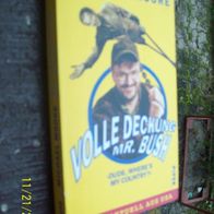 Volle Deckung, Mr. Bush von Michael Moore