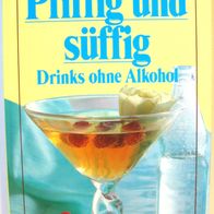 Buch - Allerlei Rezept-Ideen - Pfiffig und süffig - Drinks ohne Alkohol - Moewig