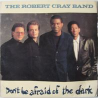 The Robert Cray Band - don´t be afraid of the dark - LP - 1988