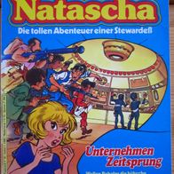 Natascha Band 7 - Unternehmen Zeitsprung, Bastei, 1985