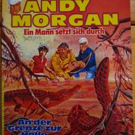 Andy Morgan Band 3 - An der Grenze zur Hölle, Bastei, 1985