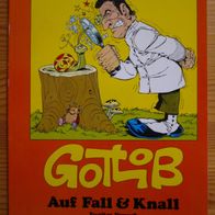 16/22 Band 11: Gotlieb - Auf Knall und Fall, Zweiter Versuch, Carlsen, 1984