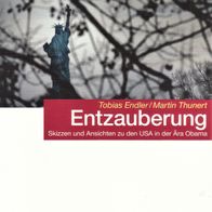 Buch - Tobias Endler, Martin Thunert - Entzauberung: Skizzen und Ansichten zu den USA