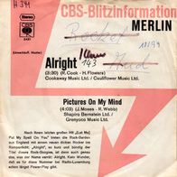 Vinyl Single : Merlin - Alright / Picture on my mind H341 ---> Musterplatte
