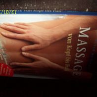 Massage von Kopf bis Fuss - Die wirksamsten Techniken von Susan Mumford ohne CD