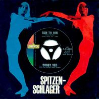 7"VEE, Bobby · Run To Him (RAR 1962)