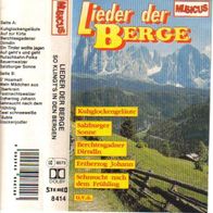 original MC " Lieder der Berge " Music Kassette Musik Melodie und Volksmusik