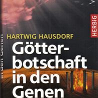 Hartwig Hausdorf - Götterbotschaft in den Genen: Wie wir wurden, wer wir sind (NEU)