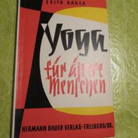 Yoga für ältere Menschen - Edith Rauch 1967