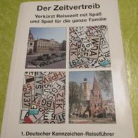 Der Zeitvertreib - 1. Deutscher Kennzeichen-Reiseführer