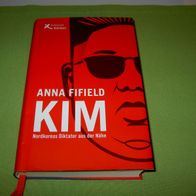 Anna Fifield, Kim - Nordkoreas Diktator aus der Nähe