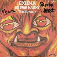 Exuma - Do Wah Nanny / The Bowery - 7" - Kama Sutra 2013 039 (D) 1971