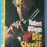Bastei Lübbe 41148 : Robert Ullman : Der Sheriff-Killer
