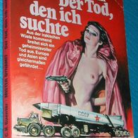 Mister Dynamit 526 : C. H. Guenter : Der Tod, den ich suchte : Taschenbuch