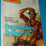 Ronco der Geächtete Band 41 : Peacemaker, Kaliber .45 : John Grey : 1. Auflage