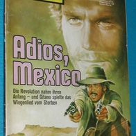 Ronco der Geächtete Band 91 : Adios, Mexico : Everett Jones: Romanheft 1. Auflage