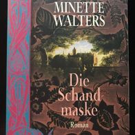 Minette Walters - Die Schandmaske - Roman / Goldmann Buch