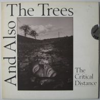 And Also The Trees - the critical distance - Maxi / 12" / 45 rpm - 1987 - rare