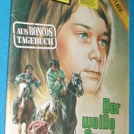 Ronco der Geächtete Band 115 / 4: Der weiße Apache -Aus Roncos Tagebuch: John Grey