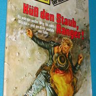 Ronco der Texas Ranger Band 338: Küß den Staub, Ranger !: King Fisher:1. Auflage